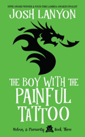 Boy with the Painful Tattoo