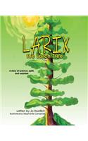 Larix the Larch Tree