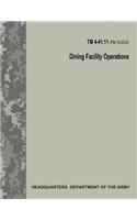 Dining Facility Operations (TM 4-41.11 / FM 10-23-2)