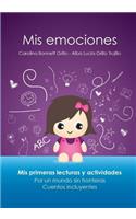 MIS Emociones: Una Hermosa Historia Y Divertidas Actividades Para Aprender a Entender Nuestras Emociones