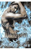 Never Match a Dragon