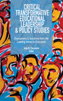 Critical Transformative Educational Leadership and Policy Studies - A Reader