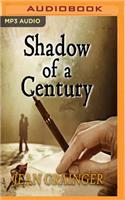 Shadow of a Century