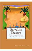 Sawdust Desert