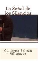 La Señal de los Silencios