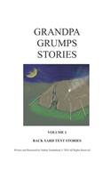 Grandpa Grumps Backyard Tent Stories Volume I