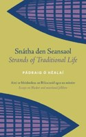 Snatha den Seansaol / Strands of Traditional Life