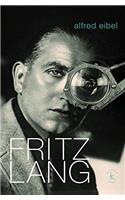 Fritz Lang Ou Le Dernier Bond Du Tigre