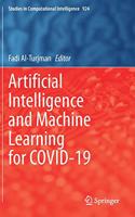 Artificial Intelligence and Machine Learning for COVID-19: (924 Studies in Computational Intelligence)