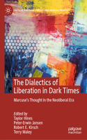 Dialectics of Liberation in Dark Times