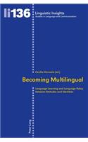 Becoming Multilingual