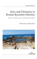 Jews and Christians in Roman-Byzantine Palestine