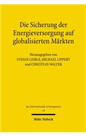 Die Sicherung Der Energieversorgung Auf Globalisierten Markten