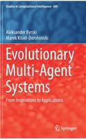 Evolutionary Multi-Agent Systems