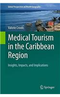 Medical Tourism in the Caribbean Region