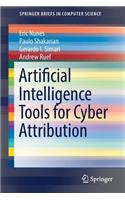 Artificial Intelligence Tools for Cyber Attribution