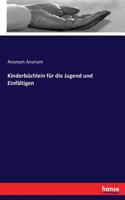 Kinderbüchlein für die Jugend und Einfältigen