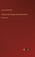 Lehrbuch des heutigen Römischen Rechts
