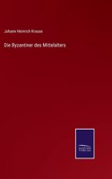 Byzantiner des Mittelalters