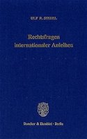 Rechtsfragen Internationaler Anleihen: (100 Schriften Zum Offentlichen Recht,)