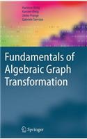 Fundamentals of Algebraic Graph Transformation