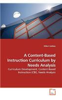 A Content-Based Instruction Curriculum by Needs Analysis