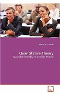 Quantitative Theory