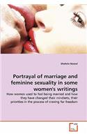 Portrayal of marriage and feminine sexuality in some women's writings