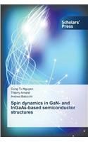 Spin Dynamics in Gan- And Ingaas-Based Semiconductor Structures