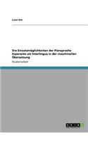 Die Einsatzmöglichkeiten der Plansprache Esperanto als Interlingua in der maschinellen Übersetzung: (German)