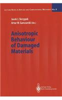 Anisotropic Behaviour of Damaged Materials