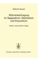 Wärmeübertragung Im Gegenstrom, Gleichstrom Und Kreuzstrom