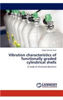 Vibration Characteristics of Functionally Graded Cylindirical Shells