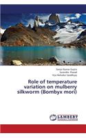 Role of Temperature Variation on Mulberry Silkworm (Bombyx Mori)