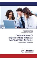 Determinants Of Implementing Financial Management Systems