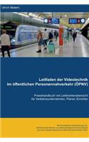 Leitfaden der Videotechnik im öffentlichen Personennahverkehr (ÖPNV): (German)
