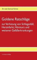 Goldene Ratschläge Zur Verhütung Von Schlaganfall, Herzinfarkt, Hörsturz Und Weiteren Gefäßerkrankungen