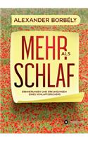 Mehr als Schlaf