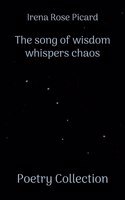 song of wisdom whispers chaos