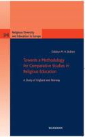 Towards a Methodology for Comparative Studies in Religious Education: A Study of England and Norway