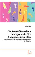 Role of Functional Categories in First Language Acquisition