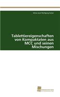 Tablettiereigenschaften von Kompaktaten aus MCC und seinen Mischungen