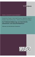 Zur Professionalisierung Von Geschichtslehrerinnen Und Geschichtslehrern