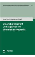 Unionsburgerschaft Und Migration Im Aktuellen Europarecht