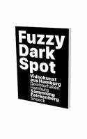 Fuzzy Dark Spot