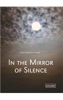In the Mirror of Silence
