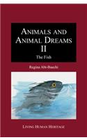 Animals and Animal Dreams II - The Fish