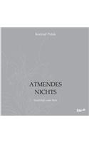 Atmendes Nichts