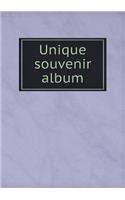 Unique souvenir album: (English)