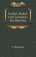 Gockel, Hinkel, Und Gackeleia